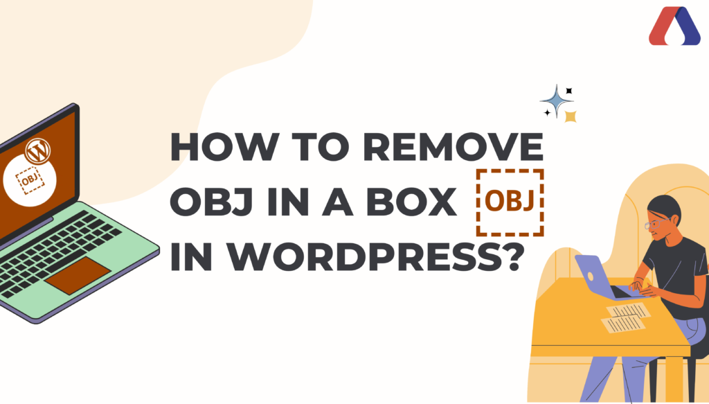 How To Remove OBJ in a Box in WordPress WP Attire